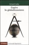 Gérard Lafay - Capire la globalizzazione
