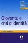 Erik H. Erikson - Gioventù e crisi d'identità