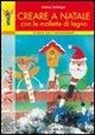 Ingrid Moras - Creare a Natale con le mollette di legno