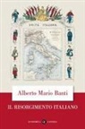 Alberto Mario Banti - Il Risorgimento italiano
