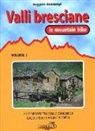 Ruggero Bontempi - 20 itinerari tra valle Camonica, lago d'iseo e Franciacorta