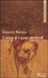 Daniele Ribola - L' orso e i suoi simboli
