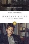 Pino Roveredo - Mandami a dire e altri racconti