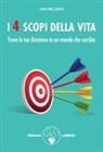 Dan Millman - I 4 scopi della vita. Trova la tua direzione in un mondo che cambia