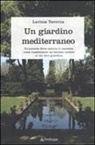 Lavinia Taverna - Un giardino mediterraneo