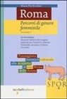 M. Pia Ercolini - La riva sinistra. Da ponte Sublicio alla Lungara passando per Testaccio, Ostiense, Garbatella, Aventino, il Ghetto, via Giulia