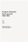Friedrich Nietzsche, G. Campioni, M. Carpitella - Scritti giovanili (1856-1864)