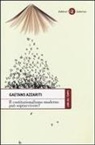 Gaetano Azzariti - Il costituzionalismo moderno può sopravvivere?