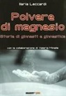 Ilaria Leccardi - Polvere di magnesio. Storie di ginnasti e ginnastica