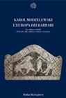 Karol Modzelewski - L' Europa dei barbari. Le culture tribali di fronte alla cultura romano-cristiana