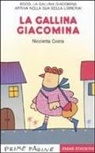 Nicoletta Costa - La gallina Giacomina. Stampatello maiuscolo