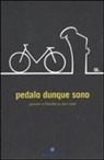 L. Parolin - Pedalo dunque sono. Pensieri e filosofia su due ruote