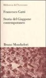 Francesco Gatti - Storia del Giappone contemporaneo