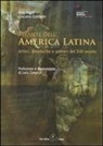 Giacomo Goldkorn, Aldo Pigoli - Atlante dell'America Latina. Attori, dinamiche e scenari del XXI secolo
