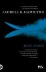 Laurell K. Hamilton - Blue Moon