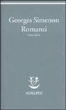 Georges Simenon, B. Denis, J. Dubois - Simenon, G: Romanzi