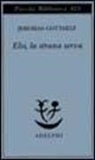 Jeremias Gotthelf - Elsi, la strana serva