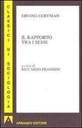Erving Goffman, R. Prandini - Il rapporto tra i sessi