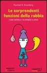 Bertram Rosenberg Marshall - Le sorprendenti funzioni della rabbia. Come gestirla e scoprirne il dono