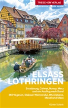 Günter Schenk - TRESCHER Reiseführer Elsass und Lothringen