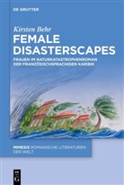 Kirsten Behr - Female Disasterscapes