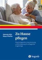 Klaus Pfeiffer, Gabriele Wilz - Zu Hause pflegen
