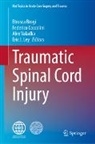 Etrusca Brogi, Federico Coccolini, Eric J. Ley, Alex Valadka, Alex Valadka et al - Traumatic Spinal Cord Injury