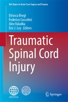 Etrusca Brogi, Federico Coccolini, Eric J. Ley, Alex Valadka, Alex Valadka et al - Traumatic Spinal Cord Injury