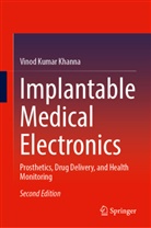 Vinod Kumar Khanna - Implantable Medical Electronics