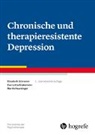 Eva-Lotta Brakemeier, Hautzinge, Hautzinger, Elisabeth Schramm - Chronische und therapieresistente Depression