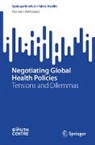 Germán Velásquez - Negotiating Global Health Policies