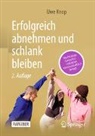 Uwe Knop - Erfolgreich abnehmen und schlank bleiben