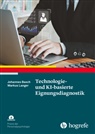 Johannes Basch, Markus Langer - Technologie- und KI-basierte Eignungsdiagnostik
