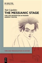 Yair Lipshitz - The Messianic Stage