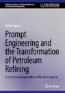 Rafael Larraz - Prompt Engineering and the Transformation of Petroleum Refining