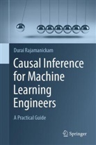 Durai Rajamanickam - Causal Inference for Machine Learning Engineers