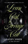 Lauren J. Joseph, Lauren John Joseph - Lean Cat, Savage Cat