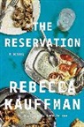 Rebecca Kauffman, Kauffman Rebecca - The Reservation
