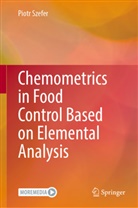 Piotr Szefer - Chemometrics in Food Control Based on Elemental Analysis