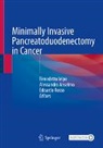 Alessandro Anselmo, Benedetto Ielpo, Edoardo Rosso - Minimally Invasive Pancreatoduodenectomy in Cancer