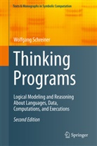 Wolfgang Schreiner - Thinking Programs
