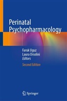 Orsolini, Laura Orsolini, Faruk Uguz - Perinatal Psychopharmacology