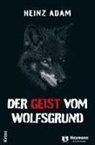 Heinz Adam - Der Geist vom Wolfsgrund