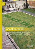 Cila Brosius, Franziska Koch, Nora Wölfing - Sinophonecene?