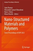 Hana J Maria, Hana J Maria et al, Hana J. Maria, Miran Mozetic, Oluwatobi Samuel Oluwafemi, Oluwatobi Samuel Oluwafemi... - Nano-Structured Materials and Polymers