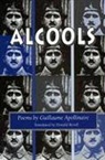 Guillaume Apollinaire - Alcools