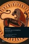 Plutarco, E. Luppino Manes, A. Marcone - Vite parallele. Agesilao e Pompeo. Testo greco a fronte