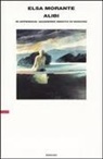 Elsa Morante - Alibi. In appendice: quaderno inedito di Narciso
