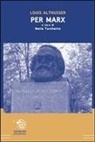Louis Althusser, M. Turchetto - Per Marx