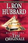 L. Ron Hubbard - Dianetics. La tesi originale